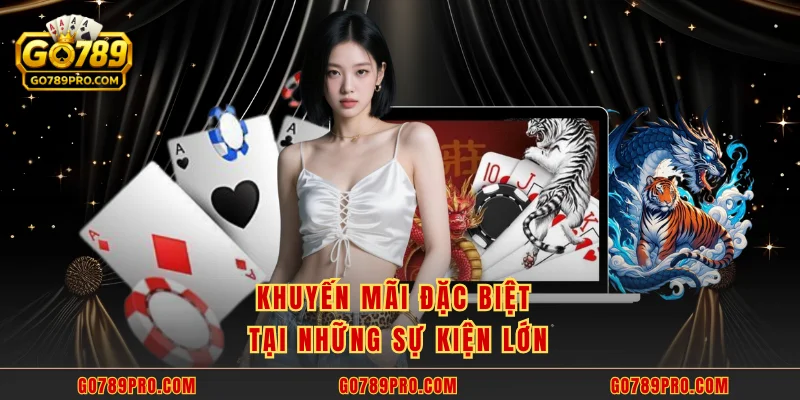 Khuyến mãi đặc biệt tại những sự kiện lớn