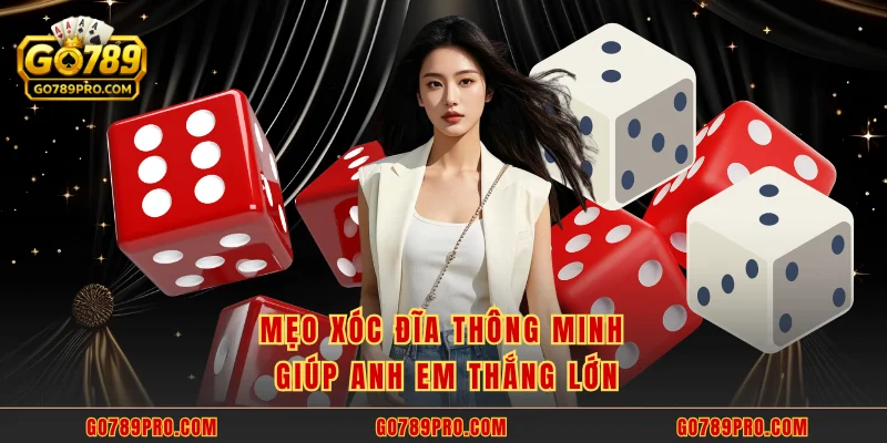 Mẹo xóc đĩa thông minh giúp anh em thắng lớn